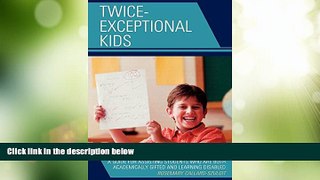 Big Deals  Twice-Exceptional Kids: A Guide for Assisting Students Who Are Both Academically Gifted