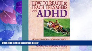 Big Deals  How To Reach   Teach Teenagers with ADHD  Free Full Read Most Wanted