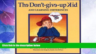 Big Deals  The Don t-Give-Up Kid and Learning Differences  Best Seller Books Best Seller