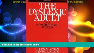 Big Deals  The Dyslexic Adult in a Non-dyslexic World  Free Full Read Most Wanted
