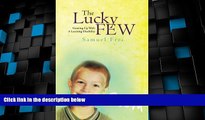 Big Deals  The Lucky Few: Growing Up With A Learning Disability  Best Seller Books Most Wanted