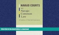 FAVORIT BOOK Navajo Courts and Navajo Common Law: A Tradition of Tribal Self-Governance