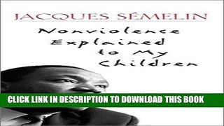[PDF] Nonviolence Explained to My Children Popular Collection