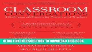 [PDF] Classroom Conversations: A Collection of Classics for Parents and Teachers Popular Collection