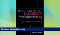 Big Deals  Intellectual Disability: Ethics, Dehumanization and a New Moral Community  Best Seller