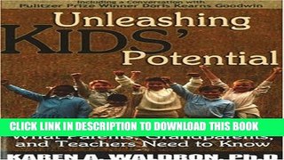 [PDF] Unleashing Kids  Potential: What Parents, Grandparents, and Teachers Need to Know Full Online