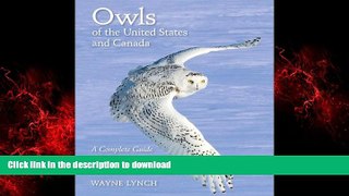 FAVORIT BOOK Owls of the United States and Canada: A Complete Guide to Their Biology and Behavior