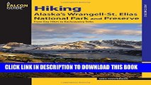 [PDF] Hiking Alaska s Wrangell-St. Elias National Park and Preserve: From Day Hikes To Backcountry