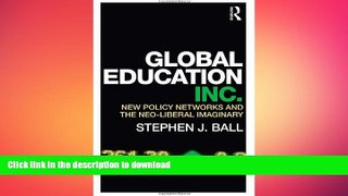 READ  Global Education Inc.: New Policy Networks and the Neoliberal Imaginary FULL ONLINE