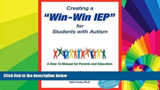 Big Deals  Creating a Win-Win IEP for Students with Autism: A How-To Manual for Parents and