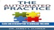 New Book The Automated Practice: Success Secrets for Working Less and Earning More