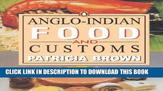 [PDF] Anglo-Indian Food and Customs Popular Online