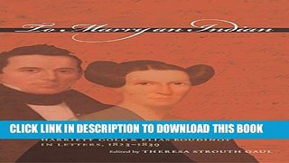 [PDF] To Marry an Indian: The Marriage of Harriett Gold and Elias Boudinot in Letters, 1823-1839