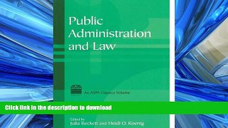 PDF ONLINE Public Administration and Law (ASPA Classics (Paperback)) READ NOW PDF ONLINE