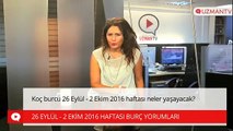 Koç burcu 26 Eylül - 2 Ekim 2016 haftası neler yaşayacak?