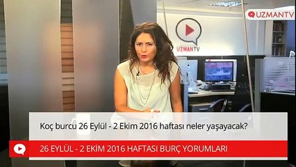 Koç burcu 26 Eylül - 2 Ekim 2016 haftası neler yaşayacak?