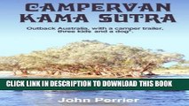 [PDF] Campervan Kama Sutra: Outback Australia, with a camper trailer, three kids and a dog* [Full