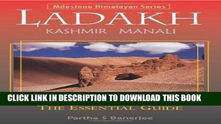 [PDF] Ladakh: the Essential Guide: Including Kashmir   Manali (2014) Popular Online