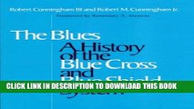 [PDF] Blues: A History of the Blue Cross and Blue Shield System Full Online