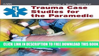 [Read PDF] Trauma Case Studies For The Paramedic Ebook Free