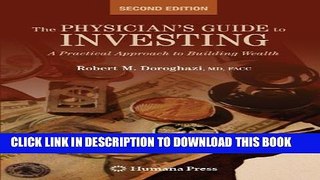 Collection Book The Physician s Guide to Investing: A Practical Approach to Building Wealth