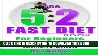 [PDF] The 5:2 Fast Diet Book for Beginners: Discover the Intermittent Fasting Foods and Recipes