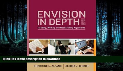 PDF ONLINE Envision In Depth: Reading, Writing, and Researching Arguments (2nd Edition) READ EBOOK