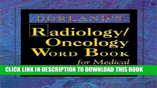 New Book Dorland s Radiology/Oncology Word Book for Medical Transcriptionists, 1e