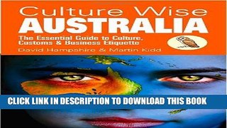 [PDF] Culture Wise Australia: The Essential Guide to Culture, Customs   Business Etiquette [Full