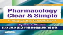 New Book Pharmacology Clear   Simple: A Guide to Drug Classifications and Dosage Calculations