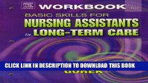 Collection Book Workbook for Basic Skills for Nursing Assistants in Long-Term Care, 1e