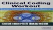 New Book Clinical Coding Workout, without Answers 2010: Practice Exercises for Skill Development