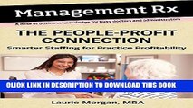 New Book The People-Profit Connection: Smarter Staffing for Practice Profitability (Management Rx)