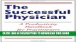 New Book The Successful Physician: A Productivity Handbook for Practitioners
