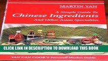 [PDF] A Simple Guide to Chinese Ingredients and Other Asian Specialties Full Online