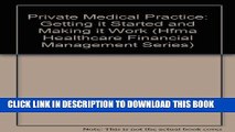 Collection Book Private Medical Practice: Getting It Started and Making It Work (Hfma Healthcare