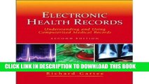 New Book Electronic Health Records: Understanding and Using Computerized Medical Records (2nd