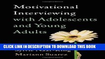 Collection Book Motivational Interviewing with Adolescents and Young Adults (Applications of