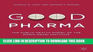 [PDF] Good Pharma: The Public-Health Model of the Mario Negri Institute Popular Online