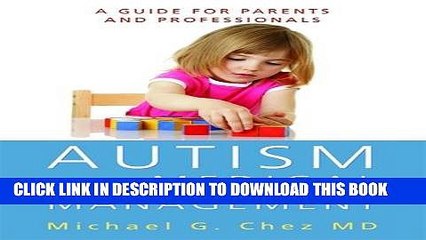 New Book Autism and Its Medical Management: A Guide for Parents and Professionals