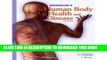 New Book Memmler s The Human Body in Health and Disease (Memmler s the Human Body in Health