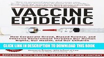 Collection Book Vaccine Epidemic: How Corporate Greed, Biased Science, and Coercive Government
