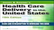 New Book Jonas and Kovner s Health Care Delivery in the United States, Tenth Edition