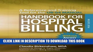 New Book Handbook for Hospital Billing, Without Answer Key, Print Edition: A Reference and