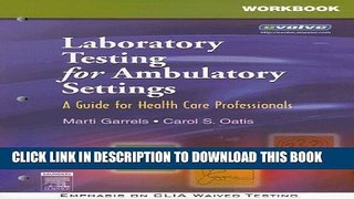 Collection Book Workbook for Laboratory Testing for Ambulatory Settings: A Guide for Health Care