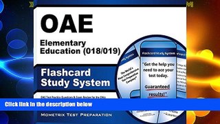 Big Deals  OAE Elementary Education (018/019) Flashcard Study System: OAE Test Practice