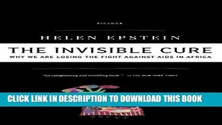 New Book The Invisible Cure: Why We Are Losing the Fight Against AIDS in Africa
