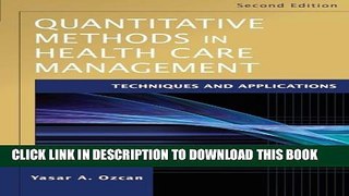 New Book Quantitative Methods in Health Care Management: Techniques and Applications