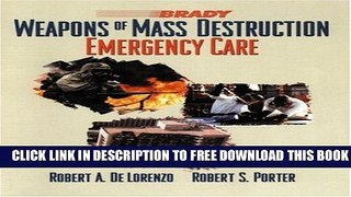 [Read PDF] Weapons of Mass Destruction: Emergency Care Ebook Online