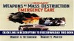 [Read PDF] Weapons of Mass Destruction: Emergency Care Ebook Online